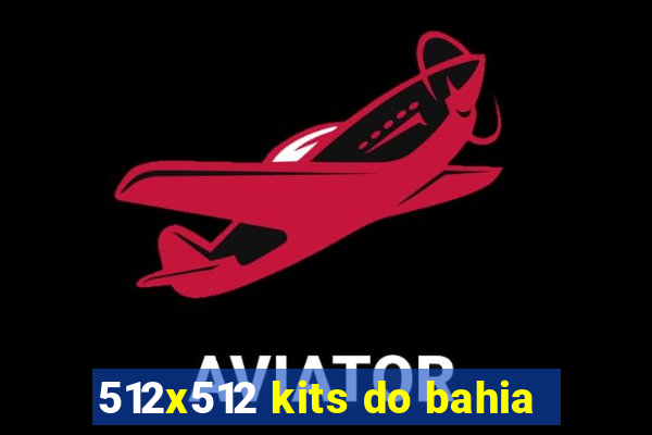 512x512 kits do bahia